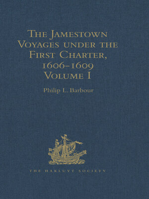 cover image of The Jamestown Voyages under the First Charter, 1606-1609